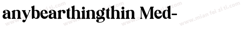 anybearthingthin Med字体转换